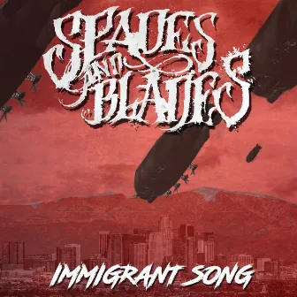 Immigrant Song by Spades And Blades