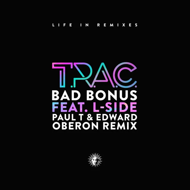 Bad Bonus (Paul T & Edward Oberon Remix)