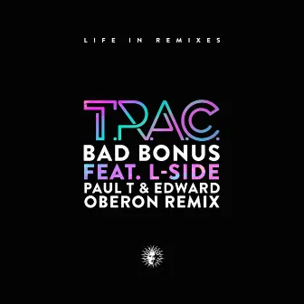 Bad Bonus (Paul T & Edward Oberon Remix) by Paul T & Edward Oberon