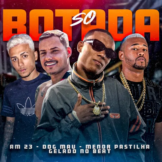 So Botada (feat. Menor Pastilha)