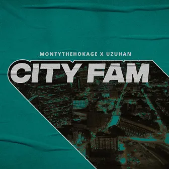 City Fam by Monty!