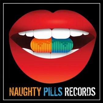 Naughty Pills Ep by 