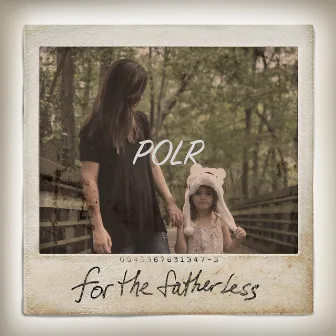 For the Fatherless by POLR