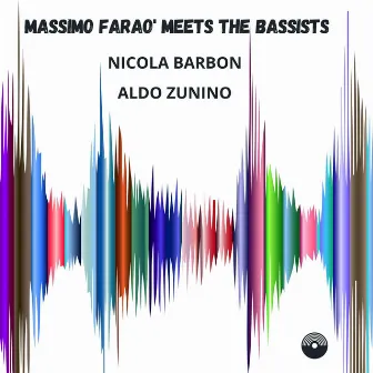 Massimo Faraò Meets the Bassists by Aldo Zunino