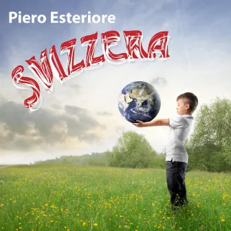 Svizzera by Piero Esteriore