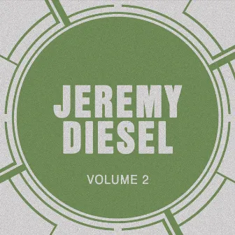 Jeremy Diesel, Vol. 2 by Jeremy Diesel