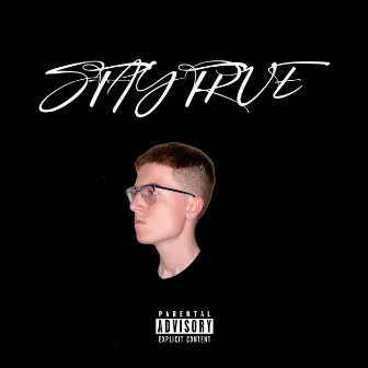 Stay True by Lil Opioid