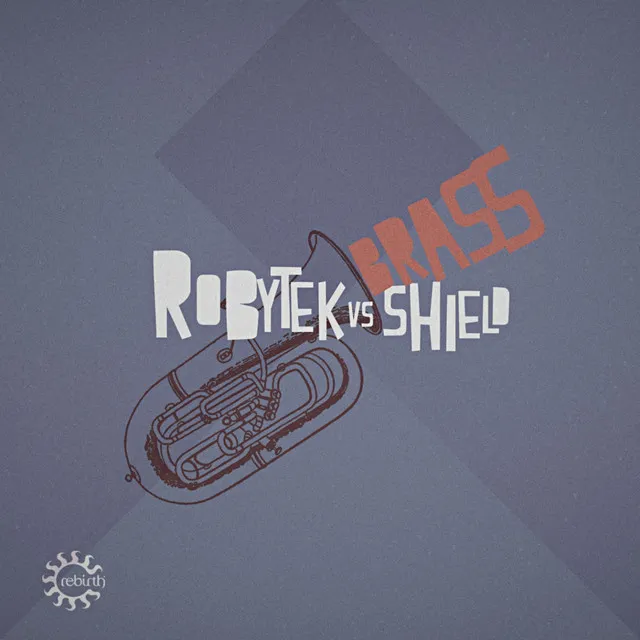 Brass (Beat Mix) - Robytek Vs Shield