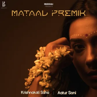 Mataal Premik by Krishnakali Saha