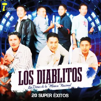 Los Dioses de la Música Nacional 20 Súper Éxitos by Los Diablitos