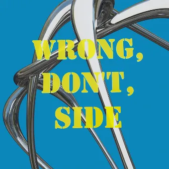 Wrong, Don′t, Side by Cloudybay