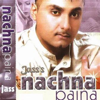 Nachna Paina by Jass