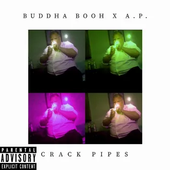 Crack Pipes by A.P.