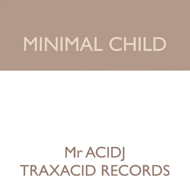 Minimal Child