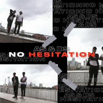 No Hesitation by AS