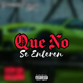 Que No Se Enteren by Eliecer RD