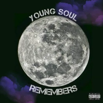 Remembers by Young Soul