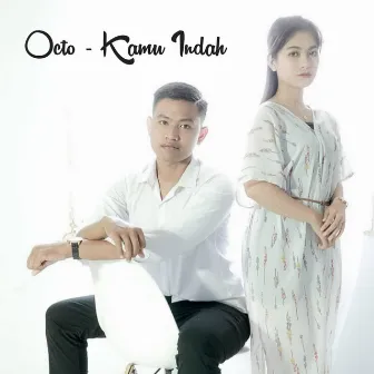 Kamu Indah by Octo