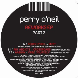 Reworks Part 3 by Perry O'Neil