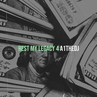 Rest My Legacy by A1TheDJ