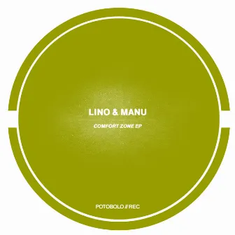 Comfort Zone Ep by Lino & Manu