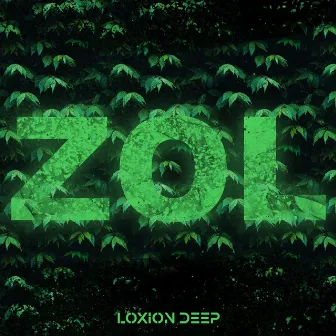 Zol by Loxion Deep