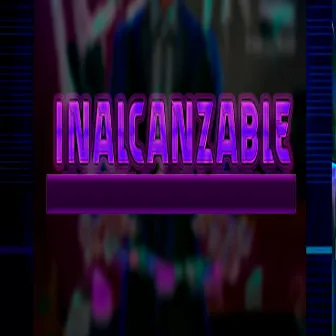 Inalcanzable by Daniel Noir