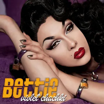 Bettie by Violet Chachki