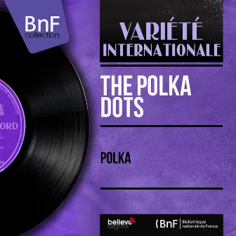 Polka (Mono Version) by The Polka Dots