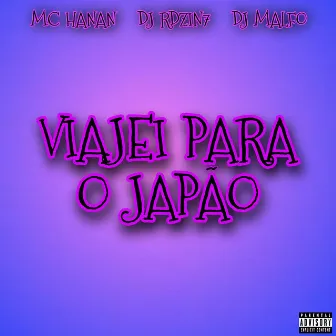 Viajei para o Japão by DJ MALFO