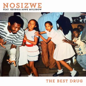 The Best Drug by Nosizwe