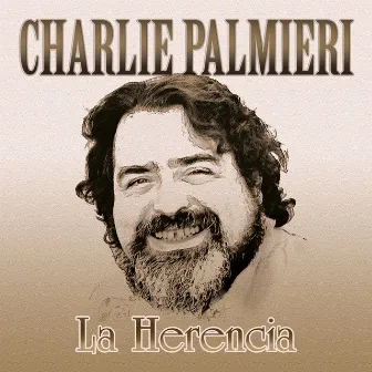 La Herencia by Charlie Palmieri