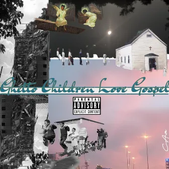 Ghetto Children Love Gospel by C.A.m lnz