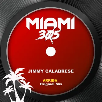 Arriba (Original Mix) by Jimmy Calabrese