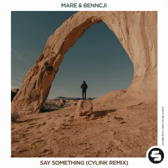 Say Something (Cylink Remix) by Benncji