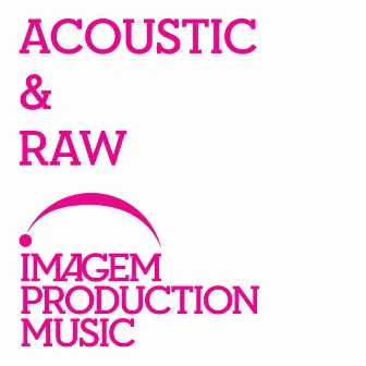 Acoustic & Raw by Andy Hopkins