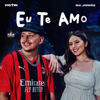 Eu Te Amo by VICTIN