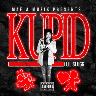 Kupid by Lil Slugg