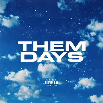 Them Days by Young Ess