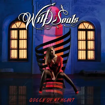 Queen of My Heart by Wild Souls