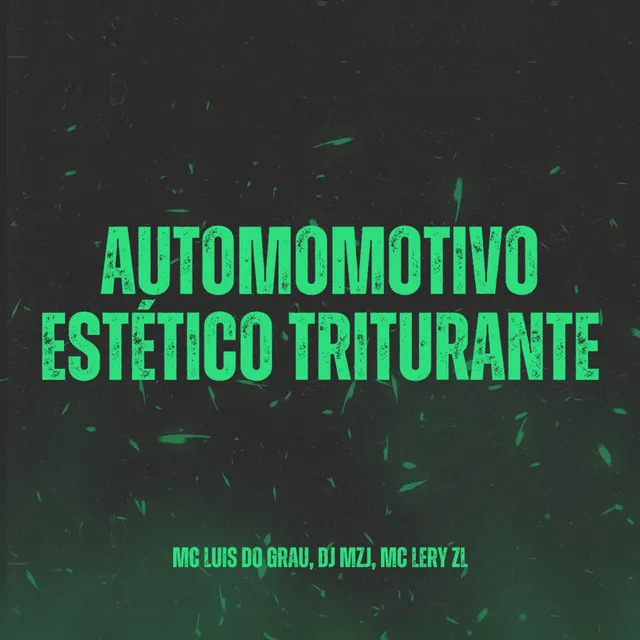 Automotivo Estético Triturante