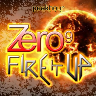 Fire It Up EP by Zero9