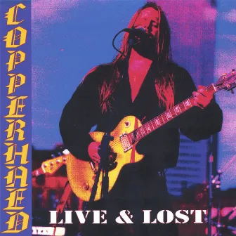 Live And Lost by Copperhead