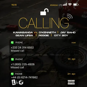 Calling (feat. O'Kenneth, Jay Bahd, Sean Lifer, Reggie & City Boy) by Kawabanga