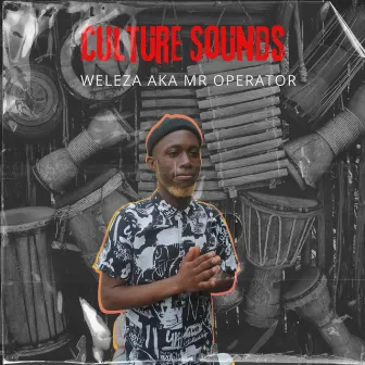 CULTURE SOUNDS by Weleza aka Mr Operator