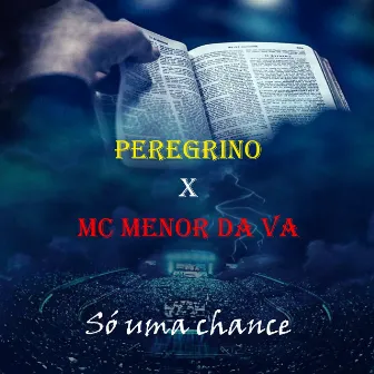 Só uma Chance by Mc Menor da VA