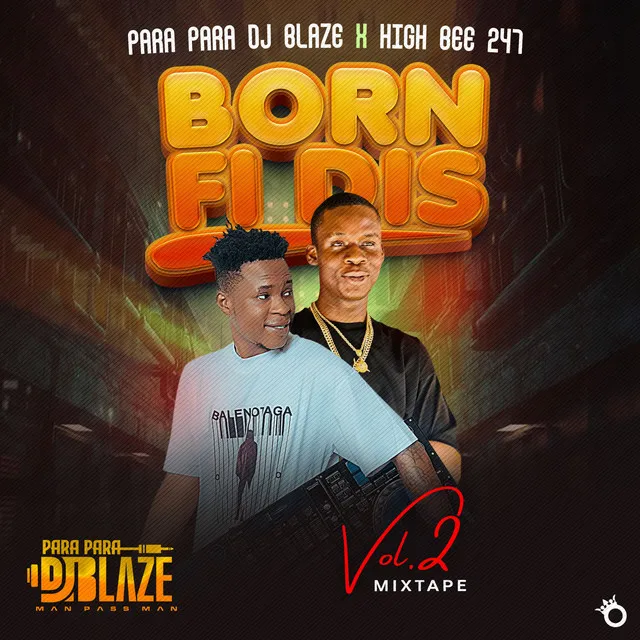 Born Fi Dis (Mixtape) - Vol. 2