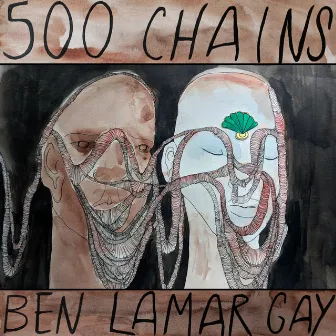 500 Chains by Ben LaMar Gay