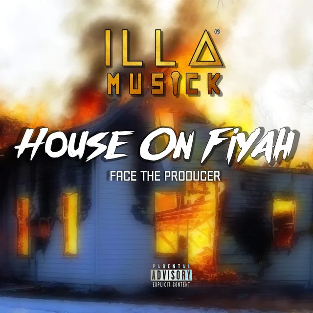 hoUse on fiYAH