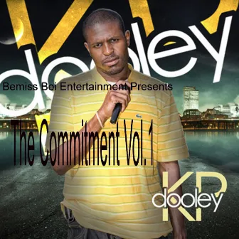 The Commitment Vol .1 by Dooley KP